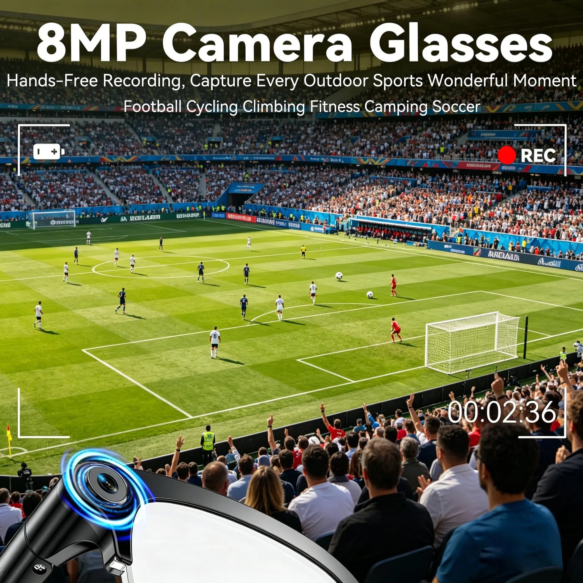 Osawalla 8MP camera glasses recording a live football match hands-free