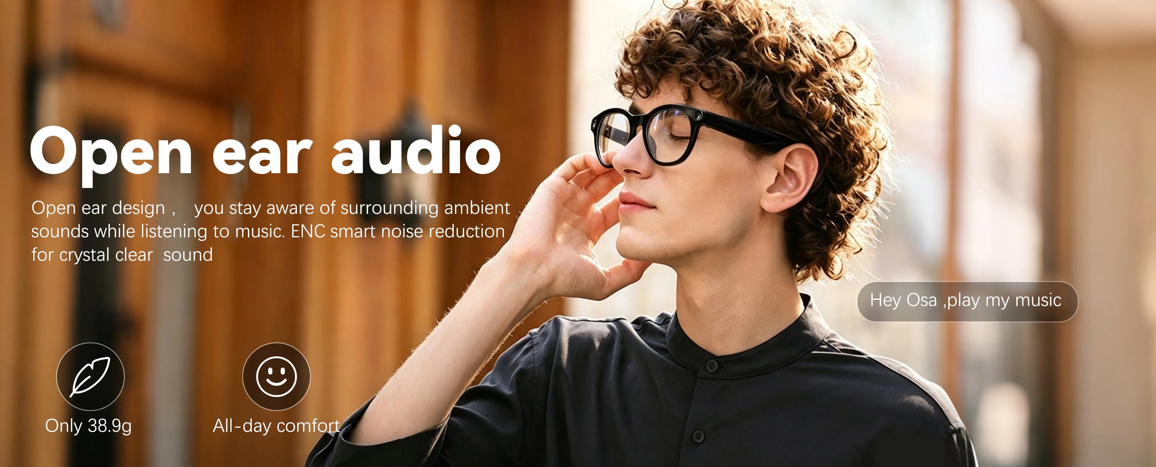 Man wearing Osawalla GP10 smart glasses with open‑ear audio, ENC noise‑reduction lightweight 38.9g all‑day comfort